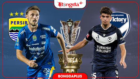 Nhận định bóng đá Persib Bandung vs Melbourne Victory, 19h15 ngày 28/10: Cuộc chiến ngôi đầu